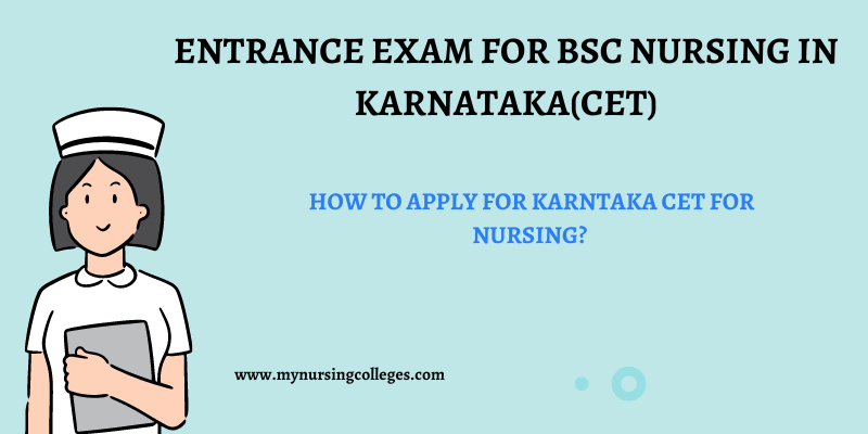 Entrance Exam for BSc Nursing in Karnataka(CET)